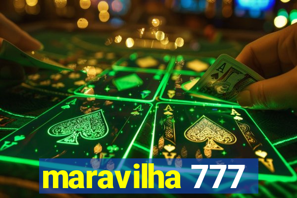 maravilha 777